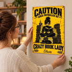 Custom Name Crazy Book Lady Gifts for Women - Personalized Metal Sign