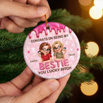 Custom Character Friendship Gifts for Sisters and Besties - Personalized Ceramic Ornament - Congrats On Being My Favorite One