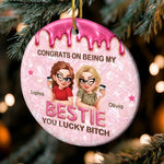 Custom Character Friendship Gifts for Sisters and Besties - Personalized Ceramic Ornament - Congrats On Being My Favorite One