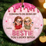 Custom Character Friendship Gifts for Sisters and Besties - Personalized Ceramic Ornament - Congrats On Being My Favorite One