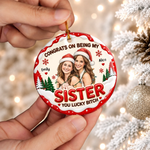 Custom Photo Sister Christmas Gifts for Her – Personalized Ceramic Ornament