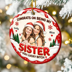 Custom Photo Sister Christmas Gifts for Her – Personalized Ceramic Ornament