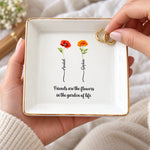 Personalized Jewelry Dish – Friendship Gifts For Best Friends – Friends Are The Flowers Of Life
